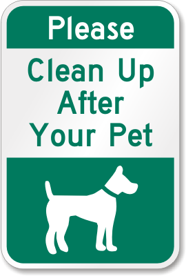  Poop Funny Signs on Pet Sign  Please Clean Up After Your Pet  With Symbol Of One Dog