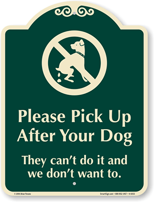 ... Dog - They Can't Do It And We Don't Want To. (With No Dog Poop Graphic