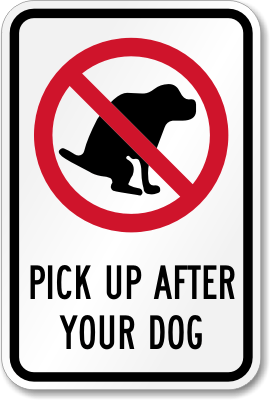 Aluminum Sign: Pick Up After Your Dog (with dog poop symbol)