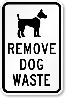 Poop Funny Signs on Dog Poop Sign Remove Dog Waste