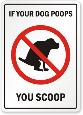 Dog Poop Signs: If Your Dog Poops, You Scoop