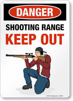 DANGER: Shooting Range, Keep Out