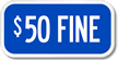 $50 FINE Sign