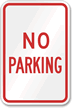 NO PARKING Aluminum NO PARKING Sign