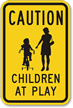 Caution  Children at Play Aluminum Sign