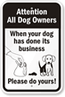 Dog Has Done Its Business  Do Yours Sign