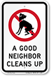 Good Neighbor Cleans Up - Dog Poop Sign