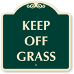 Keep Off Grass SignatureSign™