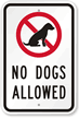 No Dogs Allowed Sign