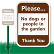No Dogs Or People In The Garden Sign