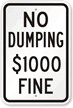 No Dumping $1000 Fine Sign