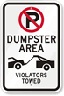 No Parking  Dumpster Area  Violators Towed Sign