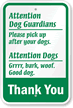 Attention Dog Guardians  Please Pick Up Sign