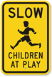 Slow  Children at Play Aluminum Sign