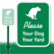 Please Your Dog Your Yard LawnBoss Sign