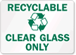 Recyclable Clear Glass Only Sign (with graphic)