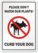 Curb your dog Sign