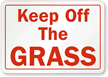Keep Off The Grass Sign
