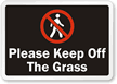 Please Keep Off The Grass Sign