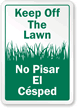 Keep Off The Lawn Bilingual Sign