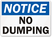 Notice No Dumping Sign