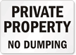 Private Property No Dumping Sign