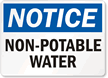 Notice Non Potable Water Sign
