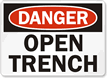Danger Open Trench Sign