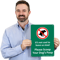 Not Cool To Leave Stool, Scoop Poop Signs