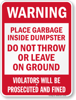 Place Garbage Inside Dumpster Warning Sign