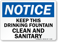 Notice Keep Drinking Fountain Clean Sanitary Sign