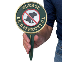 Please Be Respectful No Dog Poop Lawn Stake Sign