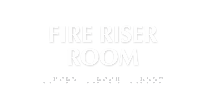 Fire Riser Room Tactile Touch Braille Sign