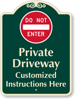 Custom Private Driveway, Do Not Enter Sign