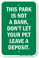Park Is Not A Bank Pet Waste Sign