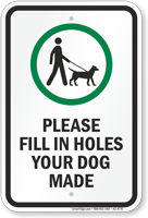 Please Fill In Holes Your Dog Made Sign