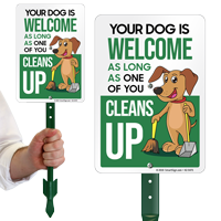 Your Dog Is Welcome As Long One Of You Cleans Up LawnPuppy Sign