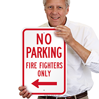 No Parking Firefighters Only Signs With Left Arrow