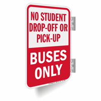 No Student Drop-Off or Pick-Up Double-Sided Signs