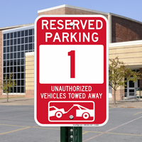 Reserved Parking 1 Unauthorized Vehicles Tow Away Signs